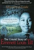 The Untold Story of Emmett Louis Till Educational Guide