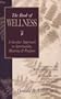 The Book of Wellness: A Secular Approach to Spirit, Meaning & Purpose