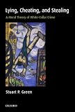 Lying, Cheating, and Stealing: A Moral Theory of White-Collar Crime (Oxford Monographs on Criminal Law and Justice)