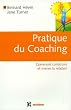 Pratique du Coaching : Comment construire et mener la relation
