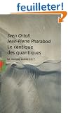Le cantique des quantiques : Le monde existe-t-il ?