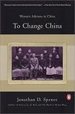 To Change China: Western Advisers in China