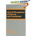 Clinical Management of Urticaria and Anaphylaxis (Allergic Disease and Therapy) by  Schocket