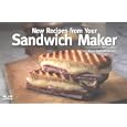 New Recipes from Your Sandwich Maker (Nitty Gritty)