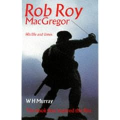 Rob Roy Macgregor: His Life And Times (Canongate)