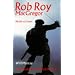 Rob Roy Macgregor: His Life And Times (Canongate)