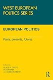 European politics : pasts, presents, futures