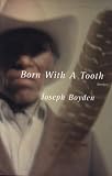 Born with a Tooth