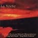 Classical Music : La Noche - Modern Mexican Choral Masterpieces