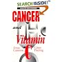 Cancer and Vitamin C: A Discussion of the Nature, Causes, Prevention, and Treatment of Cancer With Special Reference to the Value of Vitamin C