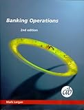 Banking operations : regulation, practice and treasury management