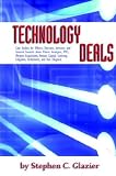 Technology Deals, Case Studies for Officers, Directors, Investors, and General Counsels about IPO`s, Mergers, Acquisitions, Venture Capital, Licensing, ... Due Diligence and Patent Strategies