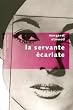La servante �carlate