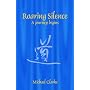 Roaring Silence: A Journey Begins