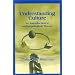 Understanding Culture : An Introduction to Anthropological Theory