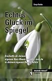 Echtes Glück im Spiegel