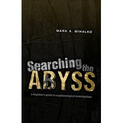 Searching the Abyss: A Beginners Guide to Cryptozoological Investigation