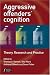 Aggressive Offenders Cognition: Theory, Research and Practice (Wiley Series in Forensic Clinical Psychology)