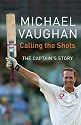Calling the Shots: My Story as England Captain