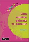 L Asie orientale, puissance en expansion