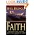 Faith: Moving the Heart and the Hand of God