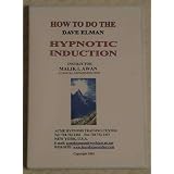 How To Do The Dave Elman Hypnotic Induction. By Malik I. Awan C.Ht. Hypnosis Training DVD