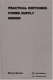 Practical Switching Power Supply Design (Academic Press Professional and Technical Series)