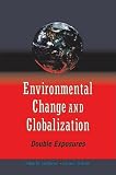 Environmental Change and Globalization: Doubles Exposures