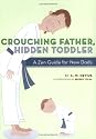 Crouching Father, Hidden Toddler