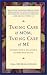 Taking Care of Mom, Taking Care of Me: How to Manage With a Relative's Illness and Death