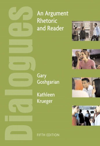 Dialogues: An Argument Rhetoric and Reader (5th Edition)