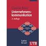 Unternehmenskommunikation: Ein Leitfaden (Uni-Taschenb�cher M): Ein Leitfaden