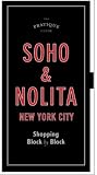 The Pratique Guide, Soho and NoLIta: Shopping Block by Block (Pratique Guides)