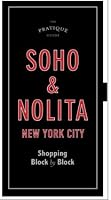 The Pratique Guide, Soho and NoLIta: Shopping Block by Block (Pratique Guides)