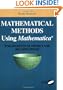 Mathematical Methods using Mathematica