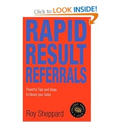 Rapid Result Referrals: Practical Tips and Ideas to Increase Your Sales (Knowledge Nugget Guides)