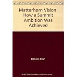matterhorn vision how a summit ambition was achieved