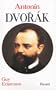 ANTONIN DVORAK : LE G�NIE D'UN PEUPLE