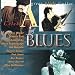 A Celebration of Blues: Great Slide Guitar