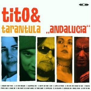 Tito & Tarantula - Andalucia - Zortam Music