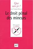 Revue Presses Universitaires de France - PUF  / Le Droit pénal des mineurs