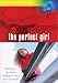 Search : On Tour: The Perfect Girl-What Happens When You Get Everything You Want-And It Isn't Enough