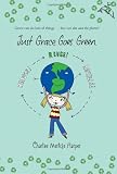 Just Grace Goes Green (The Just Grace Series)