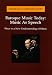 Baroque Music Today: Music As Speech : Ways to a New Understanding of Music