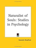 Naturalist of Souls: Studies in Psychology