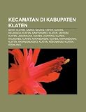 Kecamatan Di Kabupaten Klaten: Bayat, Klaten, Cawas, Klaten, Ceper, Klaten, Delanggu, Klaten, Gantiwarno, Klaten, Jatinom, Klaten, Jogonalan