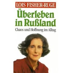 Überleben in Rußland (Gebundene Ausgabe)