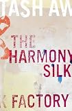 The Harmony Silk Factory