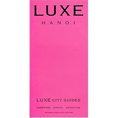 LUXE City Guides: Hanoi