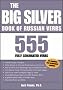 The Big Silver Book of Russian Verbs: 555 Fully Conjugated Verbs (Big Book of Verbs Series)